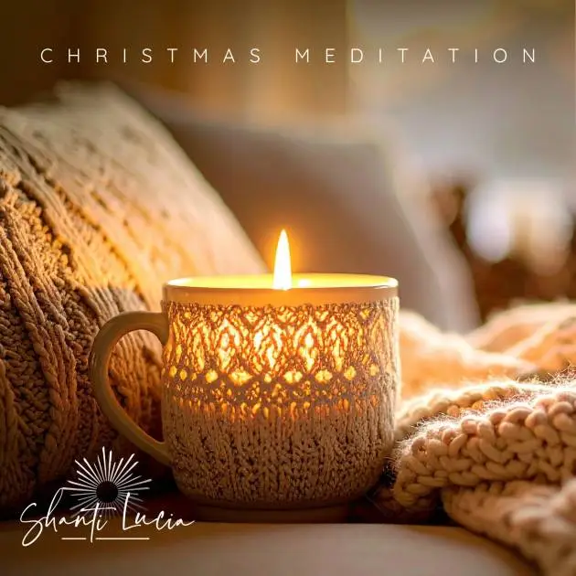Christmas meditation for peace, gratitude and reflection