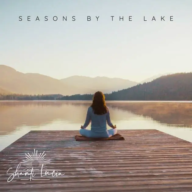 Seasons by the Lake meditation for embracing change and inner peace